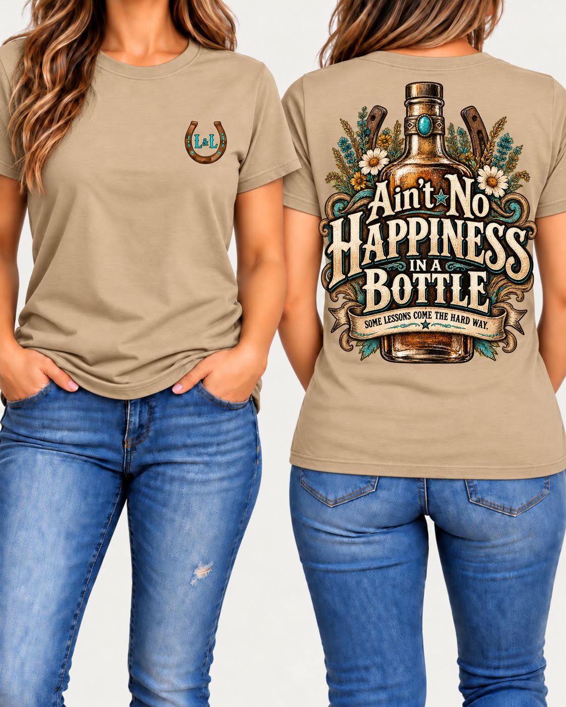 Ain't No Happiness in a Bottle tee in tan front and back