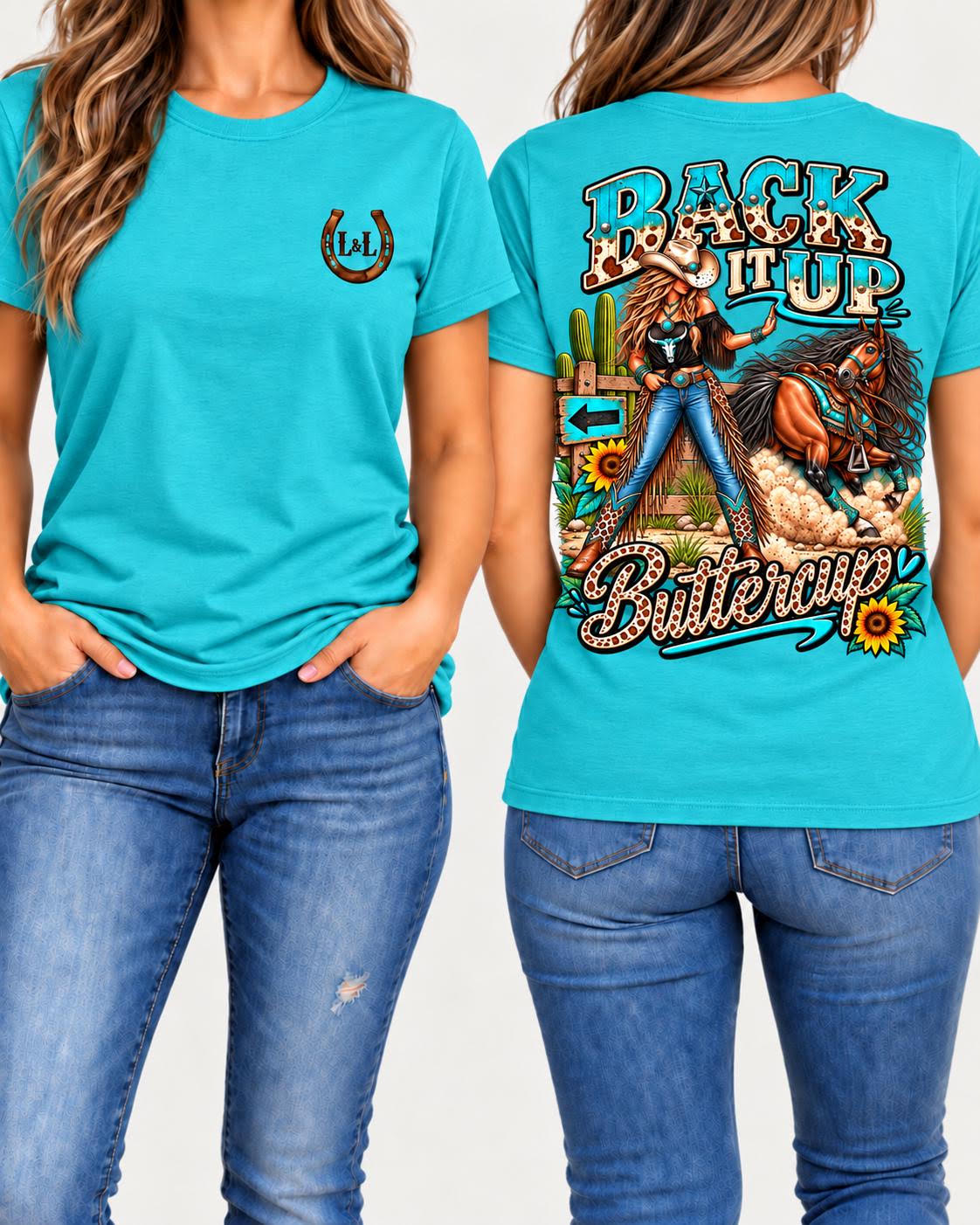 Back It Up Buttercup - Turquoise, front and back view