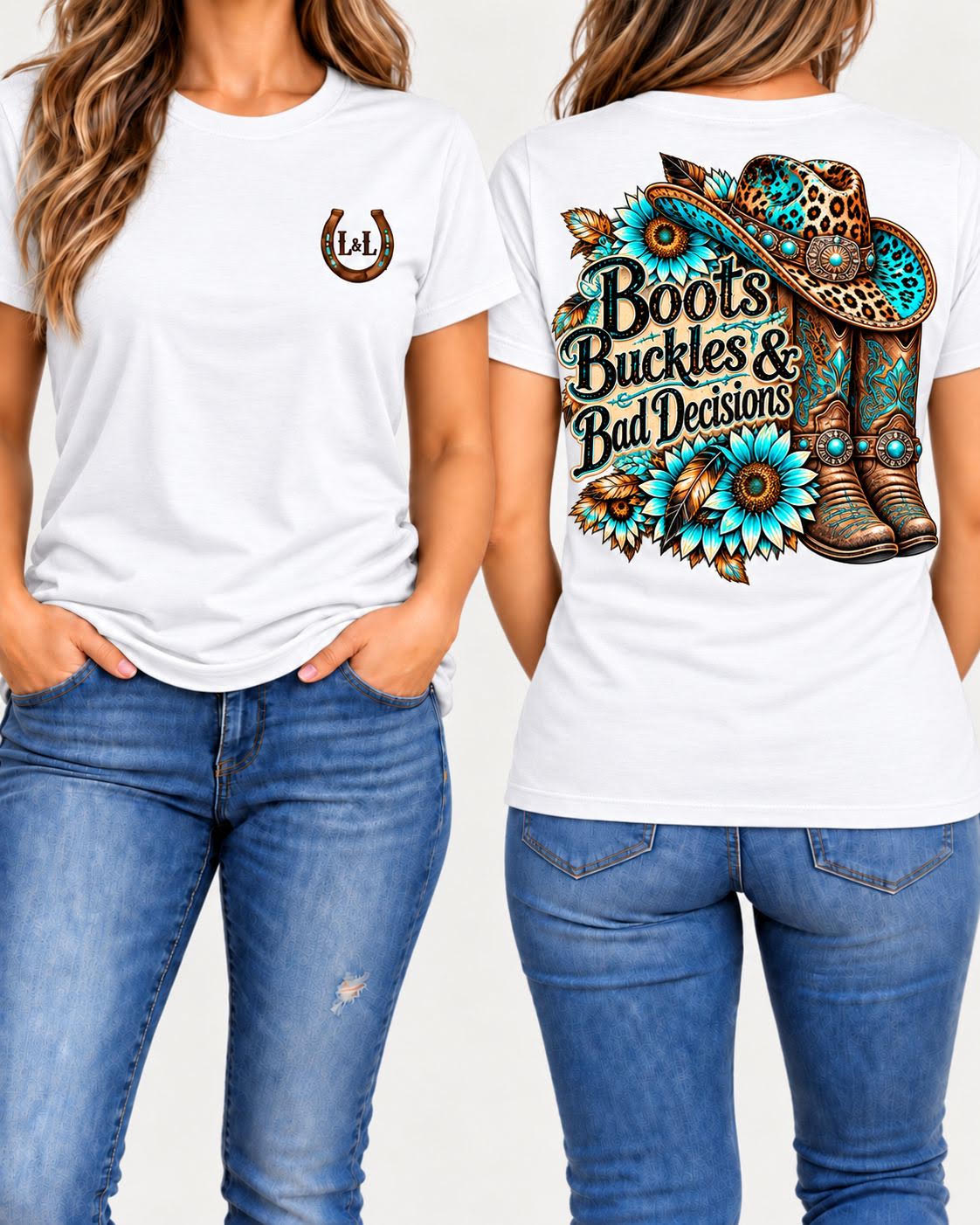 Boots, Buckles & Bad Decisions - White, front and back view