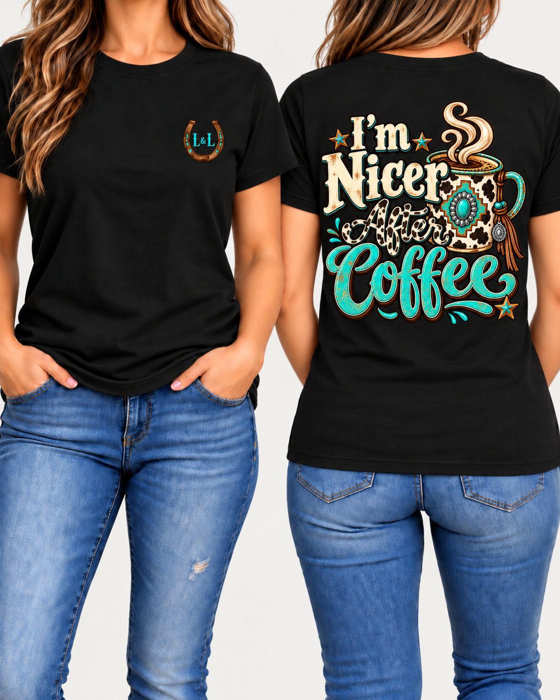 I'm Nicer After Coffee tee in black front and back