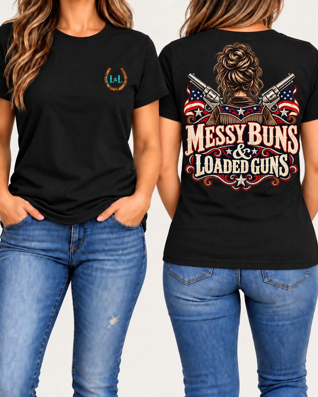 Messy Buns and Loaded Guns tee in black front and back