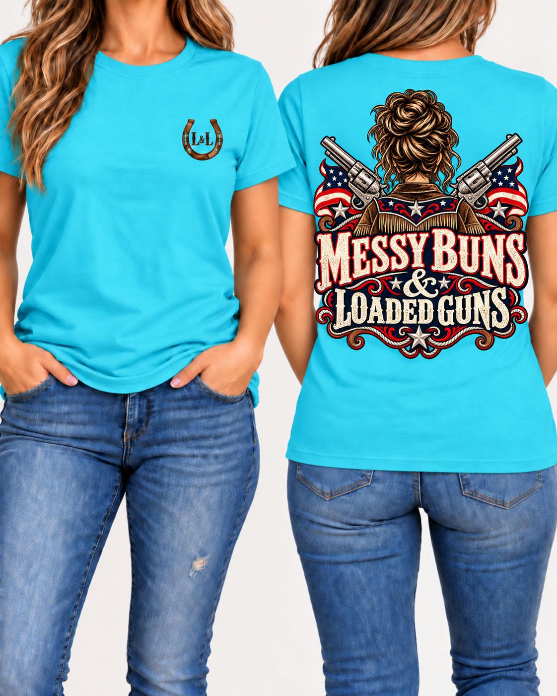 Messy Buns and Loaded Guns tee in turquoise front and back